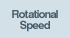 Rotational Speed